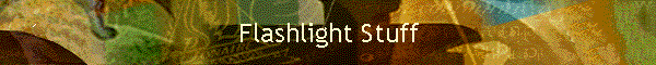 Flashlight Stuff